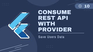 Flutter : Consume REST API with Provider - Save Users Data 10