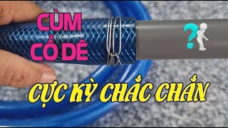 Chế thiết bị cùm cổ dê để buộc mối nối ống nước rất chắc chắn