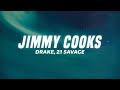Drake Jimmy Cooks Lyrics Ft 21 Savage