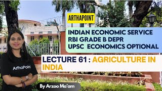 Agriculture in India | IAS Economics Optional | Indian Economic Service Syllabus | RBI Grade B DEPR