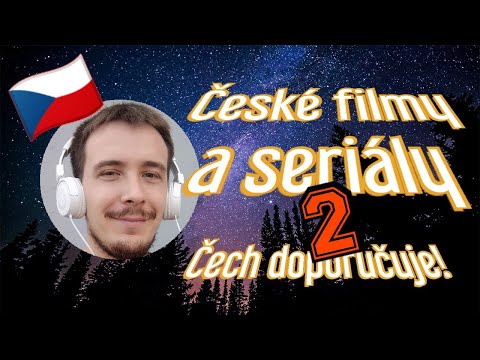 České filmy a seriály - Čech doporučuje! 2. část