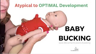 Atypical Development Baby Bucking