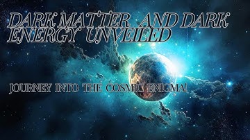 Dark Matter & Energy: Exploring the Cosmic Enigma #astrology