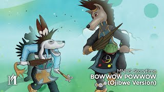 MNHS Storytime: "Bowwow Powwow" by Brenda Child (Ojibwe Version)