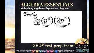 GED® Math: Multiplying Monomials (1.7, Bgn, #21)