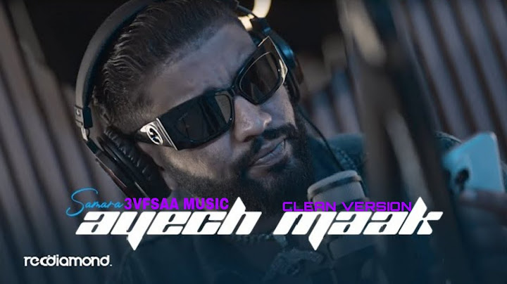 Samara - Ayech Maak (Clean Version) (Officiel music by 3vfsaa music)