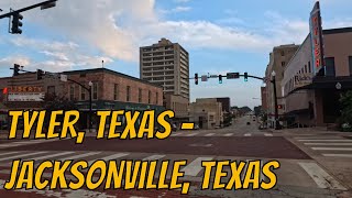 Tyler, Texas to Jacksonville, Texas! Drive with me on a Texas highway!