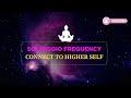 🌿 Solfeggio Frequency Music (8 Hours) – Activate Inner Light & Divine Consciousness