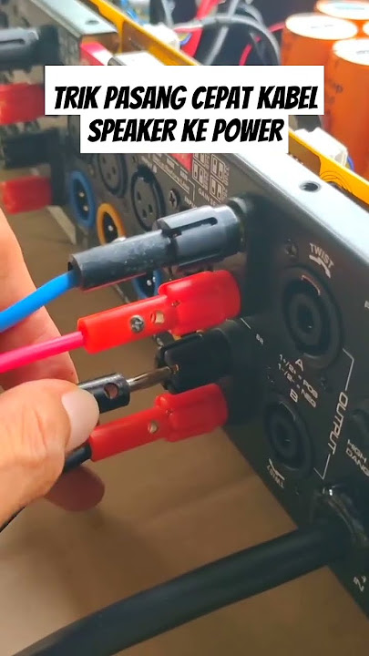 Trik pasang cepat kabel speaker ke biding post power amplifier. #trik #cara #servis #servisaudio