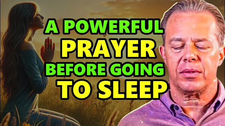 Dr. Joe Dispenza -  A Powerful Prayer Before Going To Sleep.