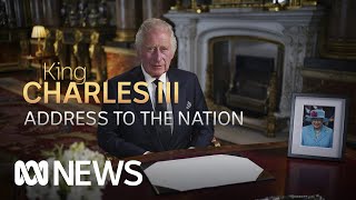 King Charles III delivers first address to nation | ABC News