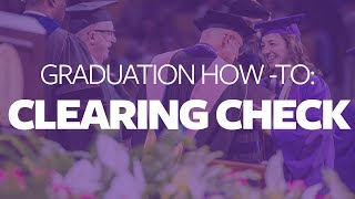 Graduation How-To: Clearing Check screenshot 3