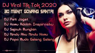 DJ Tiktok Viral Terbaru 2020 - Remix Slow Enak Buat Goyang Santai