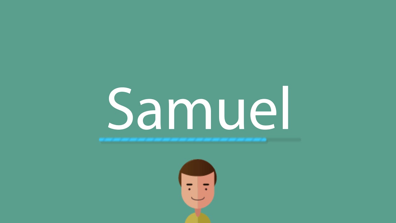 How to say Samuel