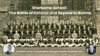 Sherborne School The Battle of Kohima webinar
The Kohima Educational Trust is delighted to welcome back our trustee Charlotte Carty as guest speaker for this webinar about Sherborne School.
This is the story of how Old Shirburnians were involved in the Burma theatre of war from 1944 as part of Britains Forgotten Army. The presentation will focus in particular on old boys at the Battle of Kohima but will also cover others involved in Slims Fourteenth Army across a range of regiments and services, including the Chindits.
Known as The Stalingrad of the East’ due to the backs-to-the-wall defence, the Battle of Kohima marked the first defeat of the Japanese on land in Asia during the Second World War. It was a turning point in the war. Many miles from their alma mater in Sherborne town, Dorset, Old Shirburians were caught up in Britains Greatest Battle, as voted for by the National Army Museum in 2013. This year marks the 80th anniversary of the fighting there.
Those who made the ultimate sacrifice are commemorated on the Memorial Wall in Sherborne School chapel but others were also fighting there, caught up in one of the fiercest battles of the war. The courage, bravery and tenacity of these old boys must never be forgotten. Sherborne School The Battle of Kohima webinar