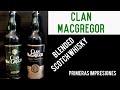 Hablemos de Clan MacGregor Blended Scotch Whisky