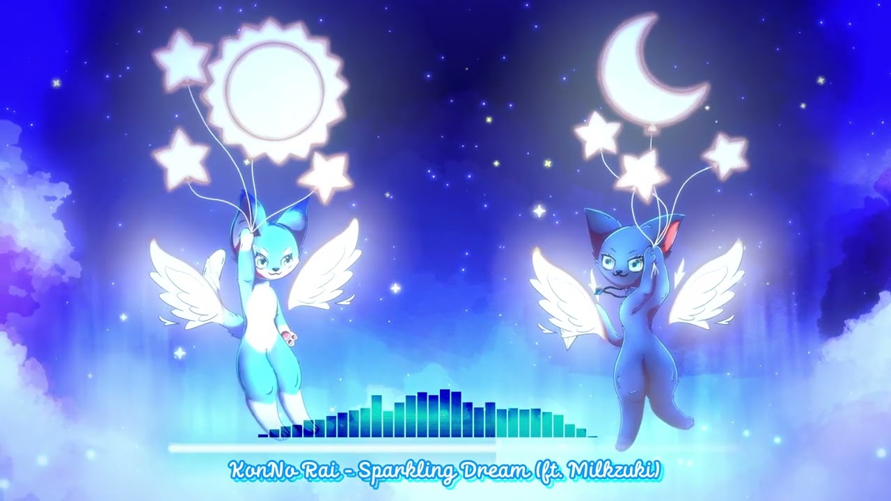 KonNo Rai - Sparkling Dream (ft. Milkzuki)