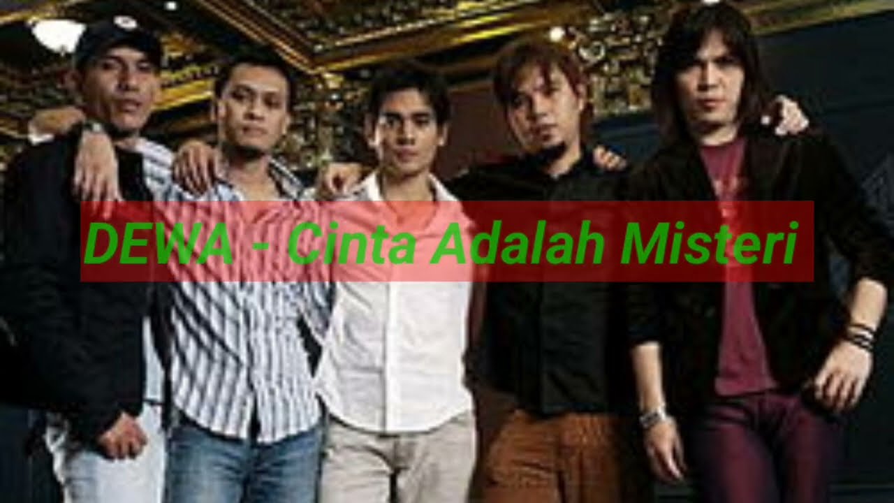 DEWA - CINTA ADALAH MISTERI | #dewa19