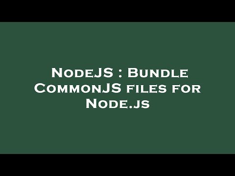 NodeJS : Bundle