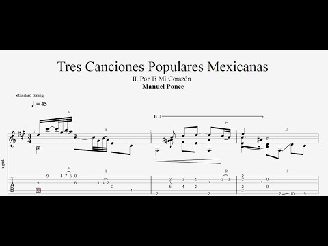 Manuel Ponce - Tres Canciones Populares Mexicanas (II, Por Ti Mi Corazón ) - Tab