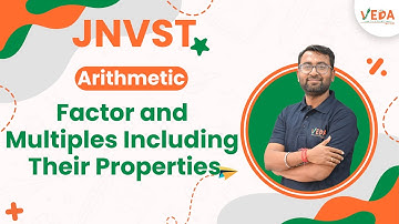 Factor and Multiples Including Their Properties | CH 4 | Class 6 | JNVST 2024 | Arithmetic