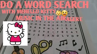 Do a word search with me Hello kitty music in the air agere👶😀