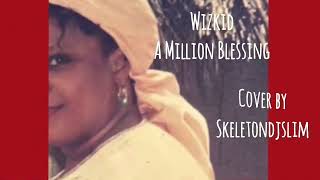 WIZKID - A MILLION BLESSING (OPEN VERSE) Instrumental Beat + Hook by SKELETONDJSLIM