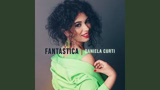 Fantastica - Daniela Curti
