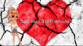 Save Me | Msp Version