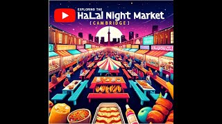 "Exploring the Vibrant Toronto Halal Night Market in Cambridge!"