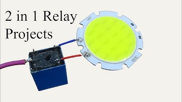 2 in 1 useful Relay electronic diy projects