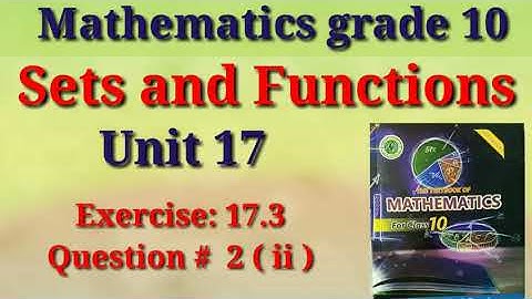 Exercise 17.3 Question 2 || Unit 17 Sets and Functions|| Maths class x Sindh board @eduworld360