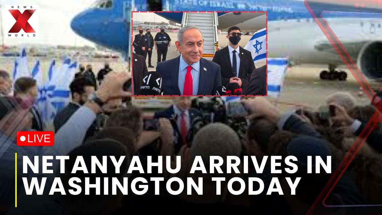 Netanyahu Arrives in D.C Live: Netanyahu arrives in DC for Trump meeting concerns on Tehran