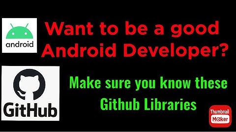 11 Github Repositories that will make you a Good Android developer | Increase your Android Skills