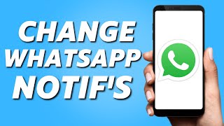 How to Change Notifications on Whatsapp (Android/IOS) screenshot 2