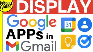 How to show Google apps and add ons in the right hand side panel in Gmail