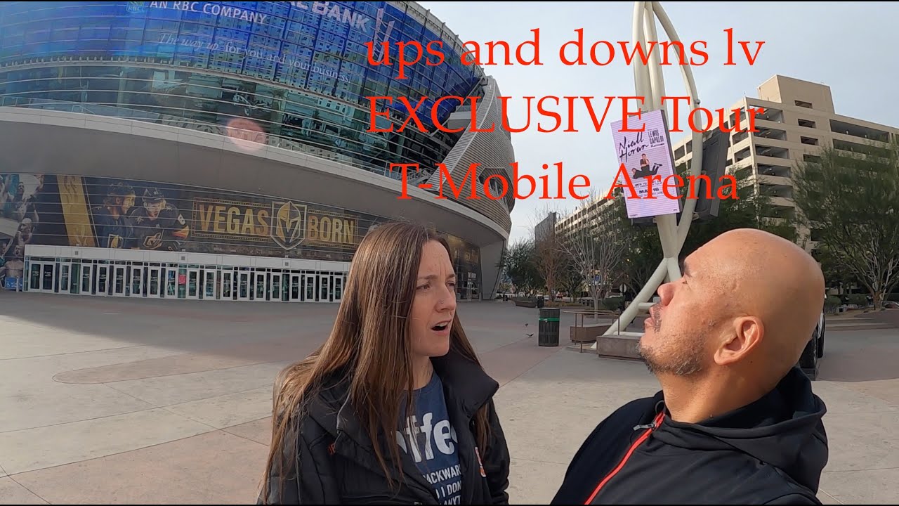 ups and downs LV Exclusive Tour of T-Mobile Arena