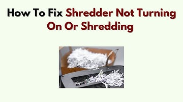 How to Fix Shredder Not Turning On or Shredding – Power, Switch & Sensor Troubleshooting