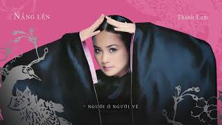 Thanh Lam - Người Ở Người Về Official Audio
