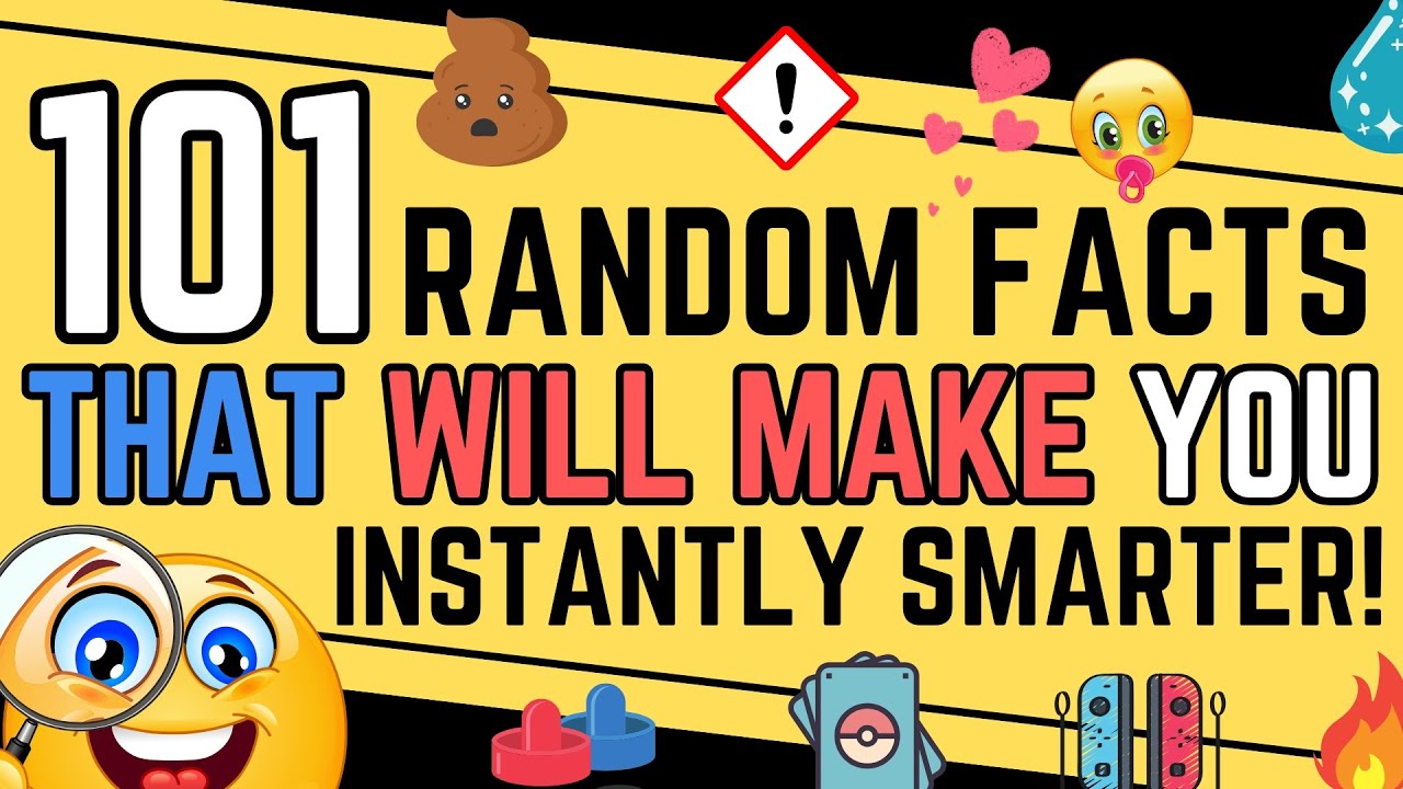 101 Random Facts That Will Make You Instantly Smarter!