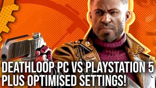 Deathloop PC vs PS5, Optimised Settings, Performance Testing + More