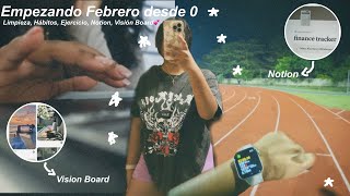 EMPEZANDO FEBRERO DESDE 0: LIMPIEZA, VISION BOARD, NOTION, EJERCICIO, HABITOS✨