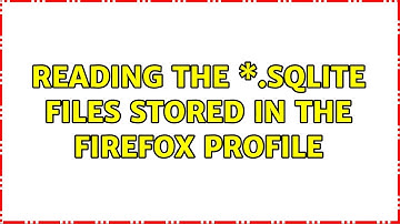 Reading the \*.sqlite files stored in the firefox profile (2 Solutions!!)