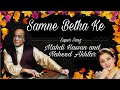 Samne Betha Ke MEHDI HASSAN NAHID AKHTAR Super Hit Duet Echo Songs The Legend MH Song 