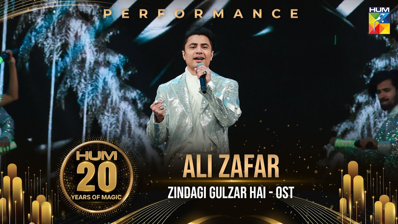 Zindagi Gulzar Hai 📯🎵-  Ali Zafar's Performance -  HUM 20 Years of Magic - HUM TV
