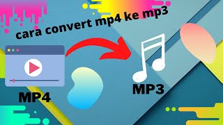 cara convert mp4 ke mp3 di google - 2021 screenshot 3