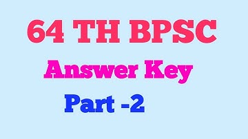 64th BPSC Answer Key Part -2