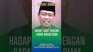 Face Pain With Patience, Not Silence - Ustadz Dhanu