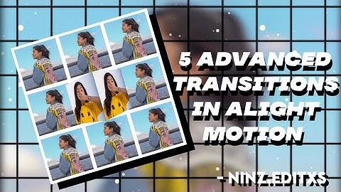 Alight Motion Tutorial #4: 5 Advanced Transitions | After Effects (AE) Inspired