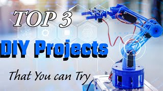 Top 3 electronics projects that you can Try